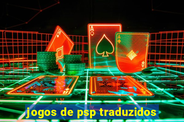 jogos de psp traduzidos