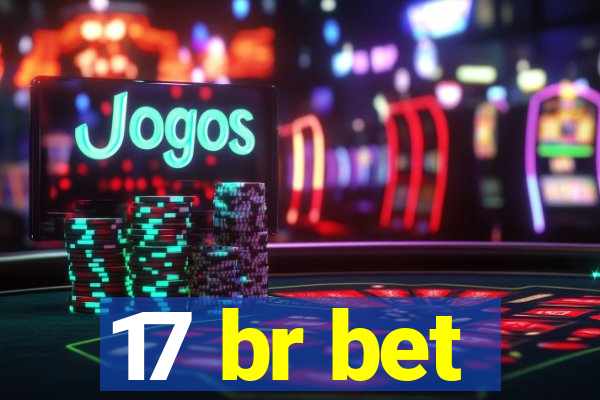 17 br bet