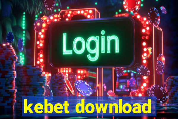 kebet download