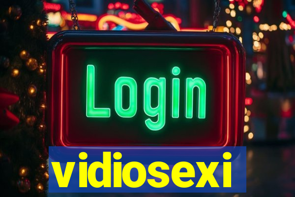 vidiosexi