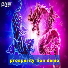 prosperity lion demo