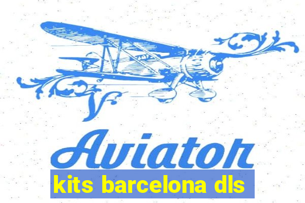 kits barcelona dls