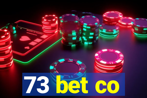 73 bet co