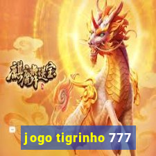 jogo tigrinho 777