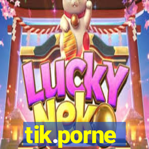 tik.porne