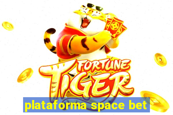 plataforma space bet