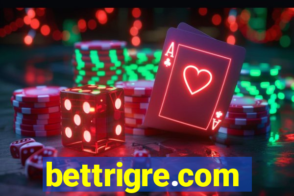 bettrigre.com