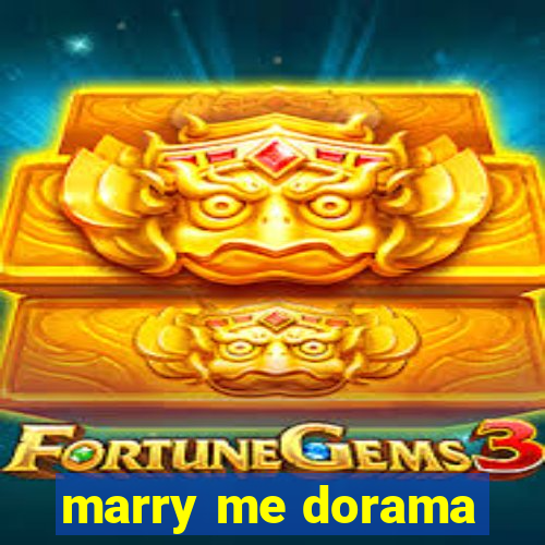 marry me dorama