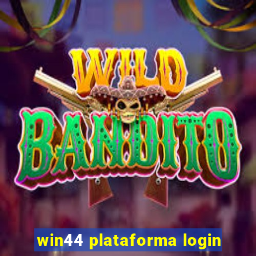 win44 plataforma login