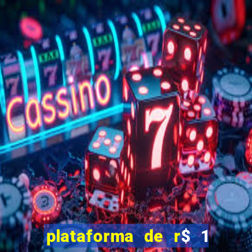 plataforma de r$ 1 para jogar