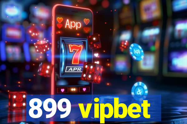 899 vipbet