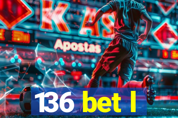 136 bet l