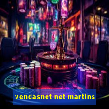 vendasnet net martins