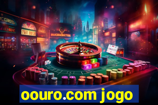 oouro.com jogo