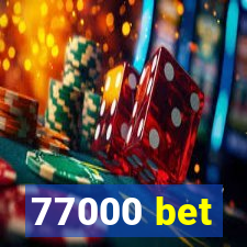 77000 bet