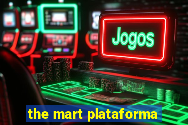 the mart plataforma