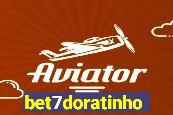 bet7doratinho