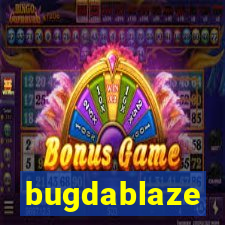 bugdablaze