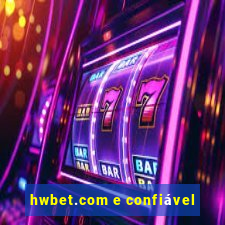 hwbet.com e confiável