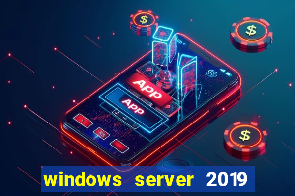 windows server 2019 iso pt-br download