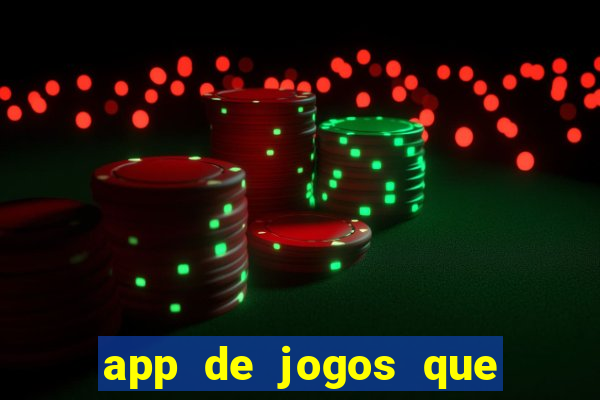 app de jogos que realmente pagam dinheiro