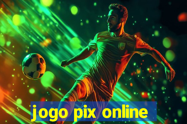 jogo pix online