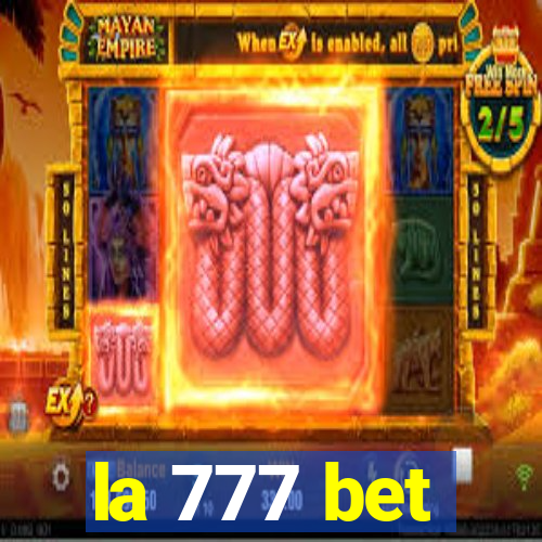 la 777 bet