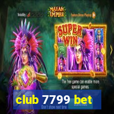 club 7799 bet