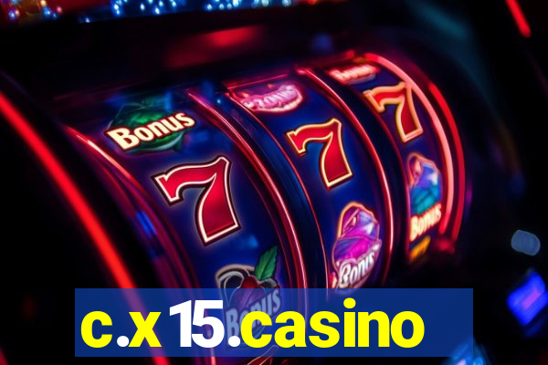 c.x15.casino