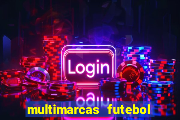 multimarcas futebol ao vivo