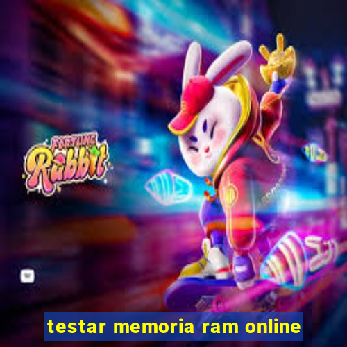 testar memoria ram online