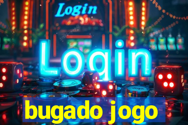 bugado jogo