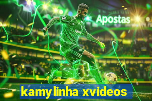 kamylinha xvideos