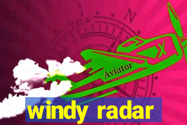 windy radar