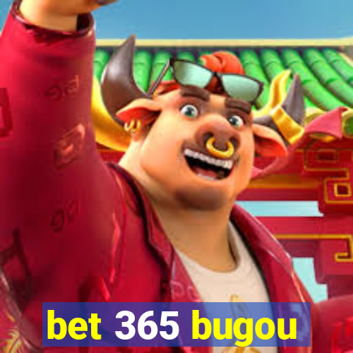 bet 365 bugou