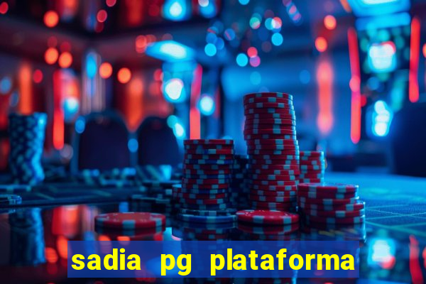 sadia pg plataforma de jogos