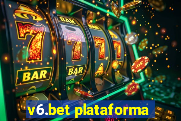 v6.bet plataforma