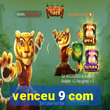 venceu 9 com