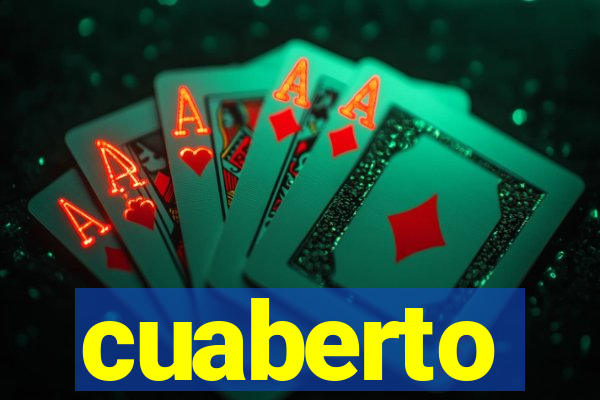 cuaberto