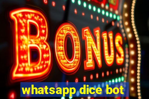 whatsapp dice bot