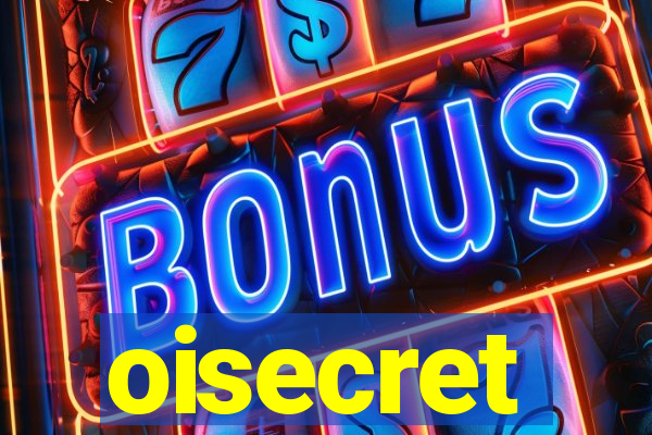 oisecret