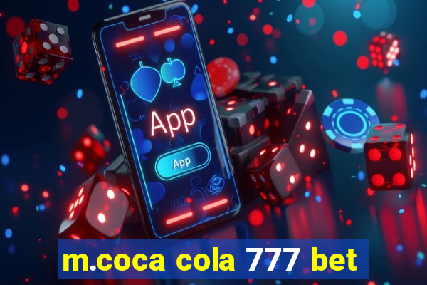 m.coca cola 777 bet