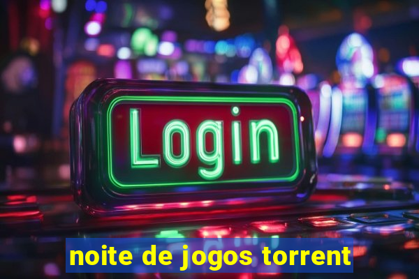 noite de jogos torrent