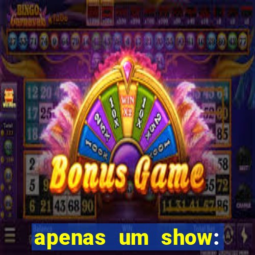 apenas um show: pancadaria 2