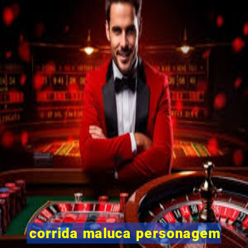 corrida maluca personagem