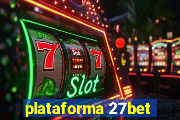 plataforma 27bet