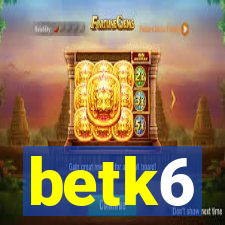 betk6