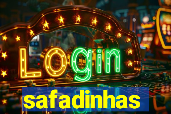 safadinhas