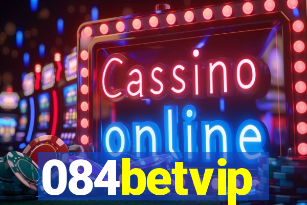 084betvip