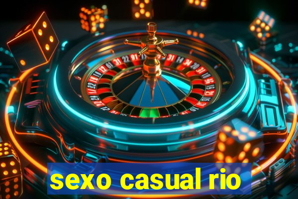 sexo casual rio